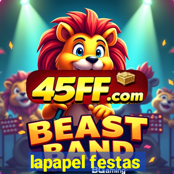lapapel festas